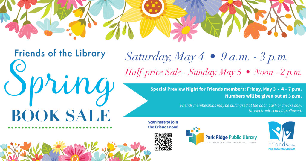 Graphic advertising the Friends of the Library's annual Spring Book Sale. Saturday, May 4, 9 a.m. to 3 p.m. There is also a special members only Preview Night on Friday, May 3, from 4 to 7 p.m. Sunday offers a half-price sale from Noon to 2 p.m.