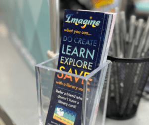 bookmarks promoting library card sign up